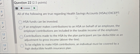 Question 2 2 ( 2 . 5 points ) Listen All of the