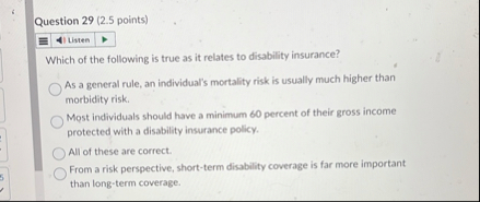 Question 2 9 ( 2 . 5 points ) Listen Which of the