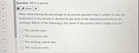 Question 1 4 ( 2 . 5 points ) 6 When determining