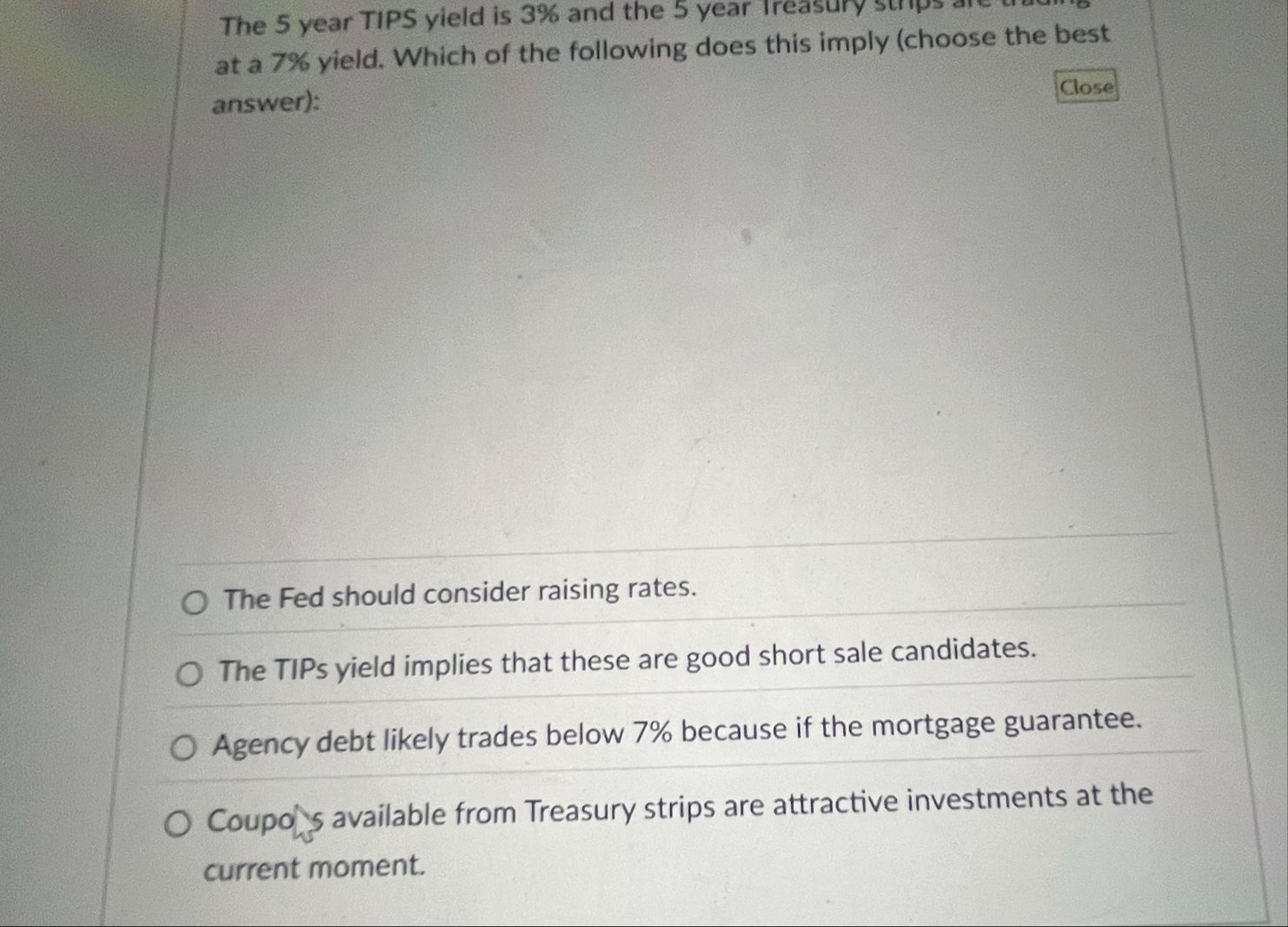 The 5 year TIPS yield is 3 % and the 5 year at a