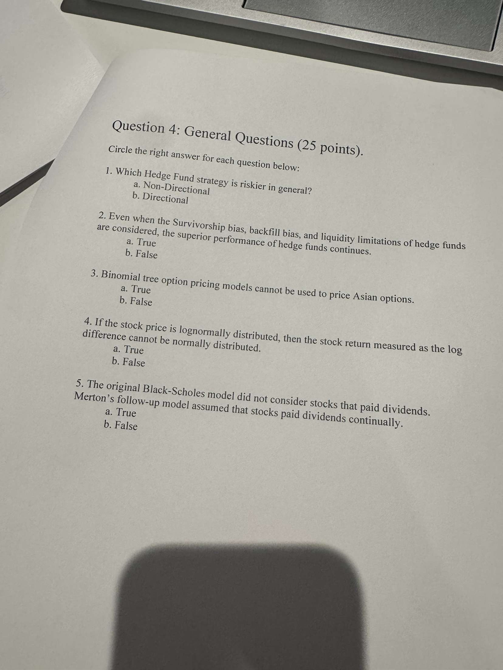Question 4 : General Questions ( 2 5 points ) .