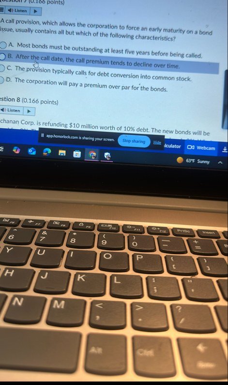 A call provision, which allows the corporation to