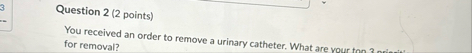 Question 2 ( 2 points ) You received an order to