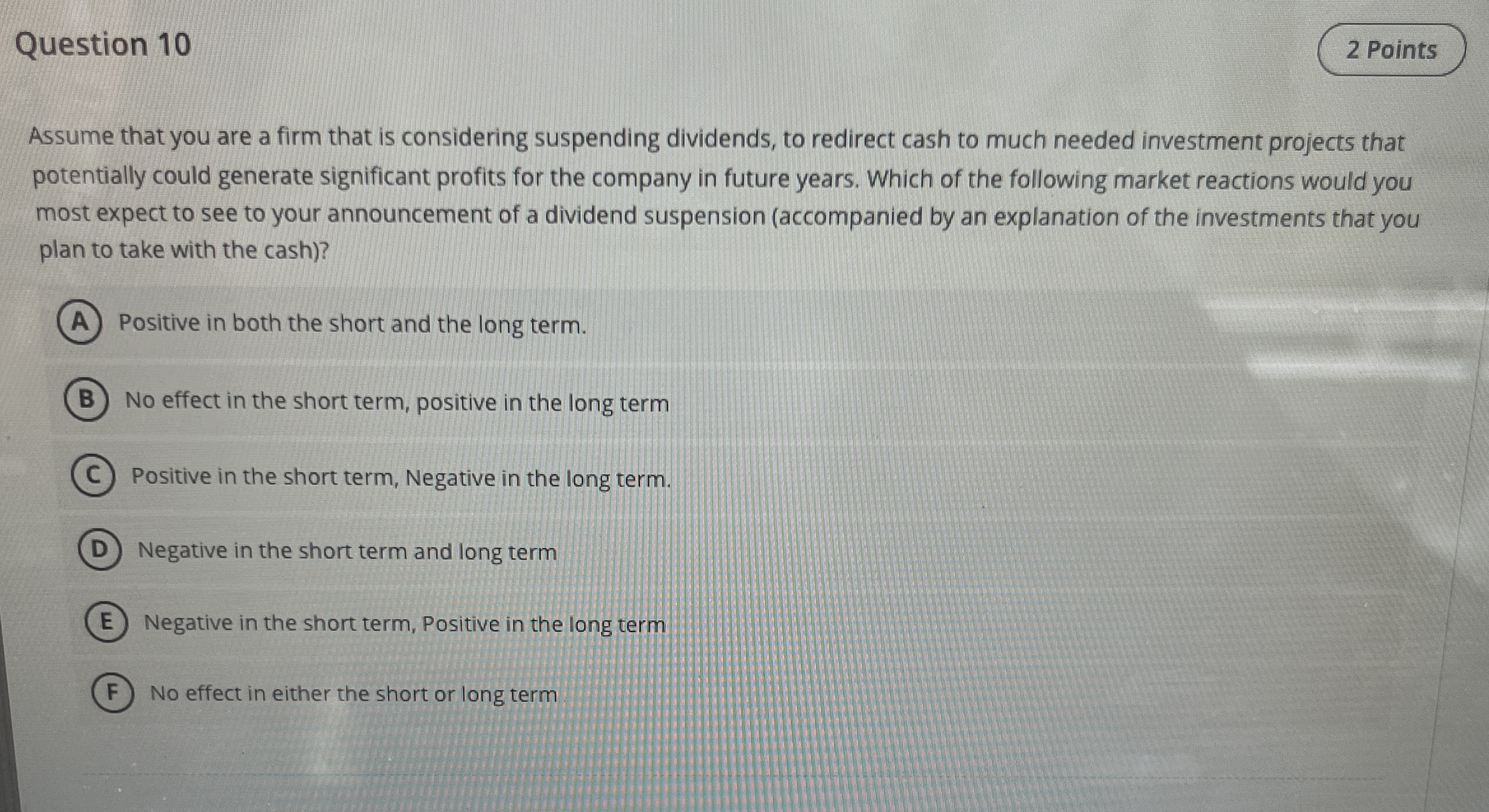 Question 1 0 Assume that you are a firm that is