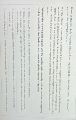 Based on the case study "Negative Interest Rates?