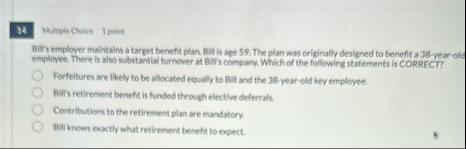 1 4 Multiple Choice 1 point Birs employer