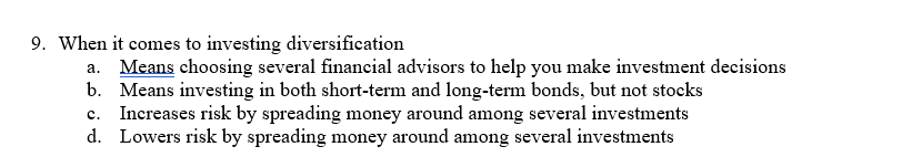 9 . When it comes to investing diversification a