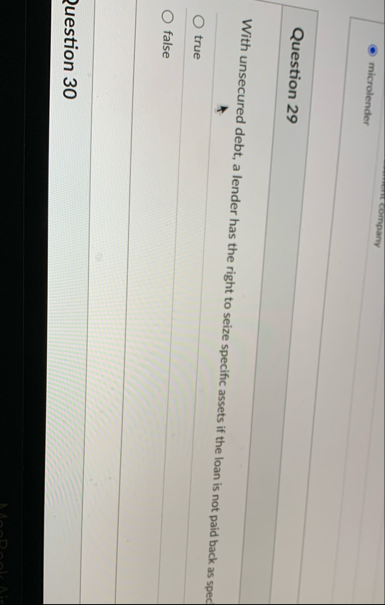 Question 2 9 With unsecured debt, a lender has