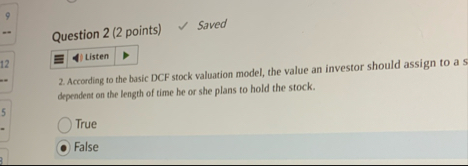 Question 2 ( 2 points ) Saved Listen 2 .
