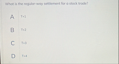 What is the regular - way settlement for a stock