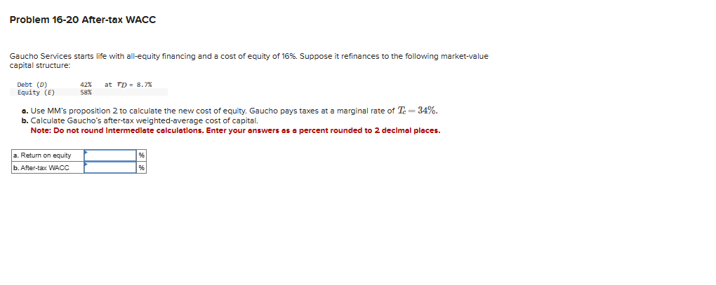 Problem 1 6 - 2 0 After - tax WACC Gaucho