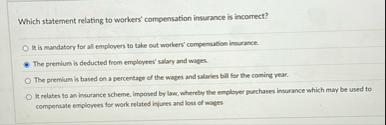 Which statement relating to workers' compensation