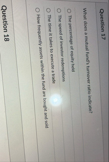 Question 1 7 What does a mutual fund's turnover