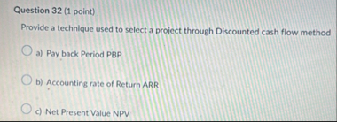Question 3 2 ( 1 point ) Provide a technique used