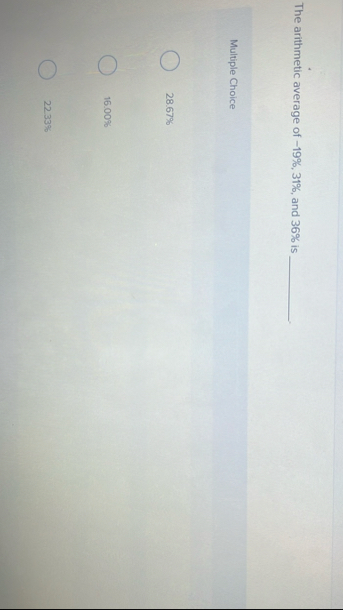 The arithmetic average of - 1 9 % , 3 1 % , and 3