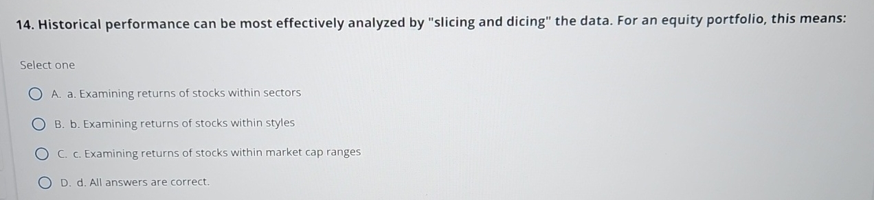 Historical performance can be most effectively