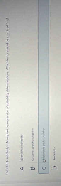 The FINRA suitability rule requires a progression