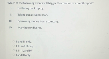 Which of the following events will trigger the