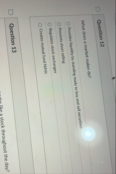 Question 1 2 What does a market maker do ?