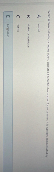 When a broker - dealer, acting as agent, executes