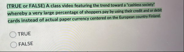 ( TRUE or FALSE ) A class video featuring the