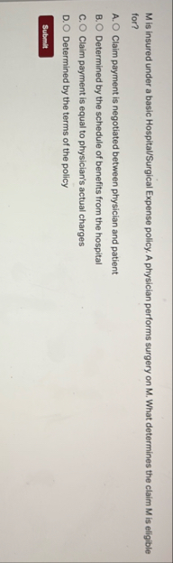 M is insured under a basic Hospital / Surgical