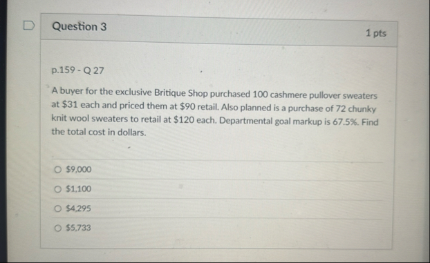 Question 3 1 pts p . 1 5 9 - Q 2 7 A buyer for