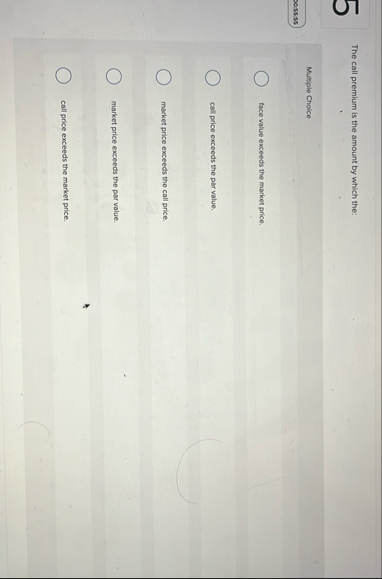 The call premium is the amount by which the: