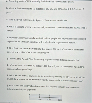 a . Assuming a rate of 1 0 % annually, find the