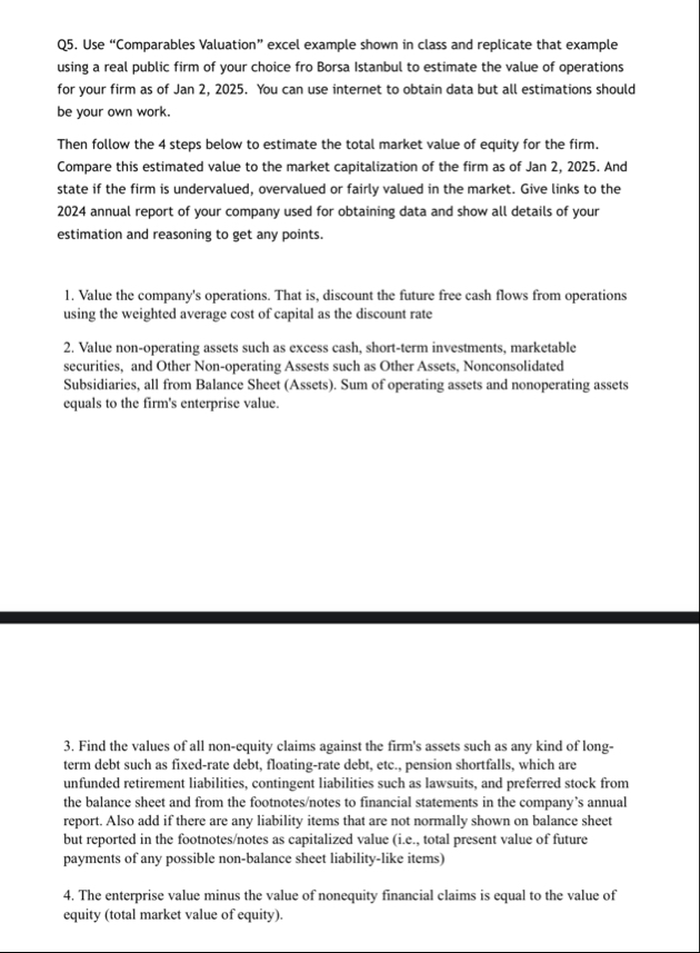 Q 5 . Use "Comparables Valuation" excel example