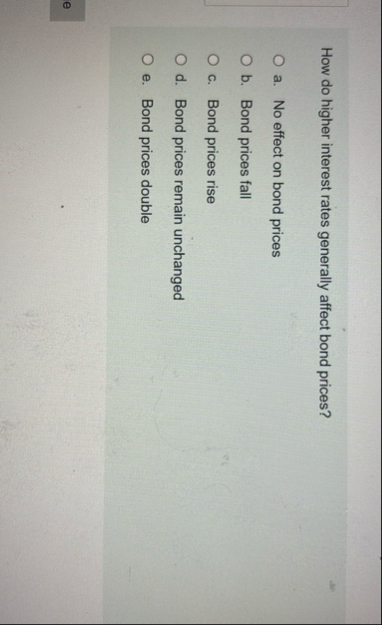 How do higher interest rates generally affect