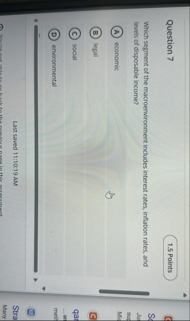 Question 7 Which segment of the macroenvironment