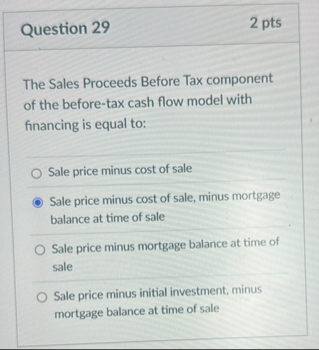 Question 2 9 2 pts The Sales Proceeds Before Tax