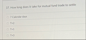 How long does it take for mutual fund trade to