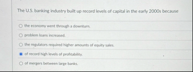 The U . S . banking industry built up record