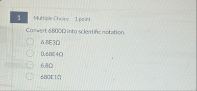 Multiple Choice 1 point Convert 6 8 0 0 into