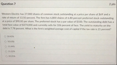 Question 7 2 pts Western Electric has 2 7 , 0 0 0