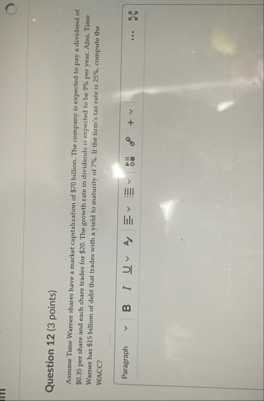 Question 1 2 ( 3 points ) Assume Time Warner
