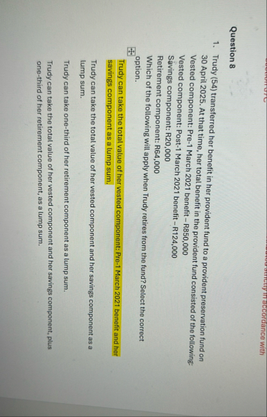 Question 8 Trudy ( 5 4 ) transferred her benefit