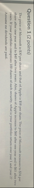 Question 1 ( 2 points ) The price of Microsoft is