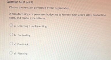 Question 5 0 ( 1 point ) Choose the function