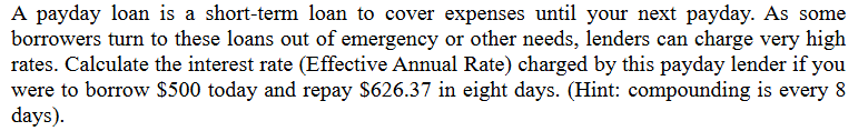 A payday loan is a short - term loan to cover