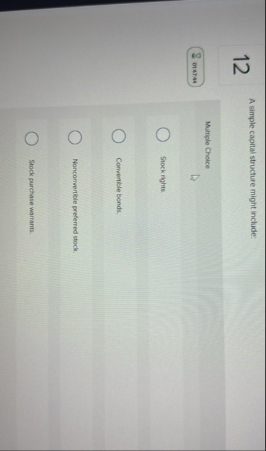 1 2 A simple capital structure might include: