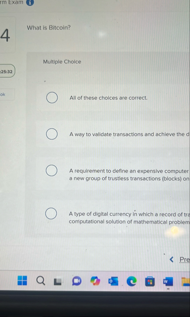 rm Exam ( i ) What is Bitcoin? 4 Multiple Choice