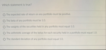 Which statement is true? The expected rate of