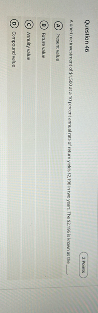 Question 4 6 2 Points A one - time investment of