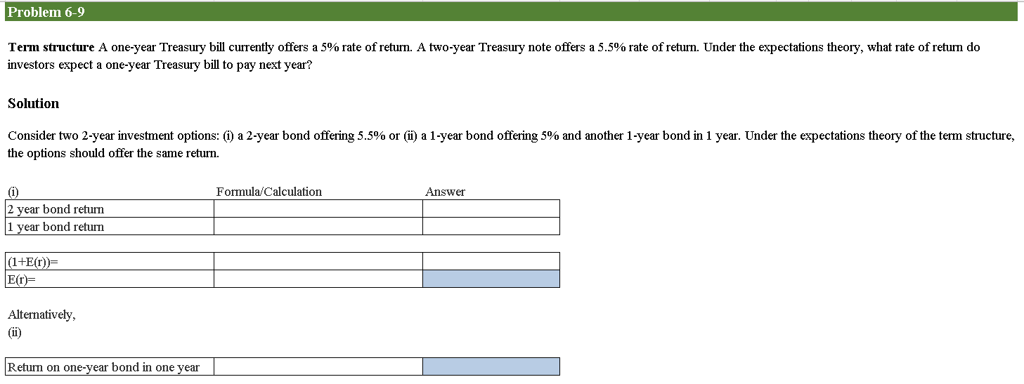 Problem 6 - 9 Term structure A one - year