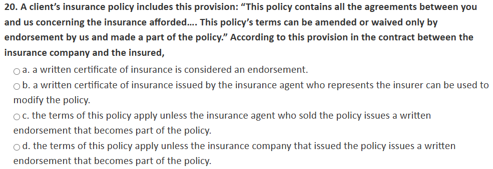 2 0 . A client's insurance policy includes this