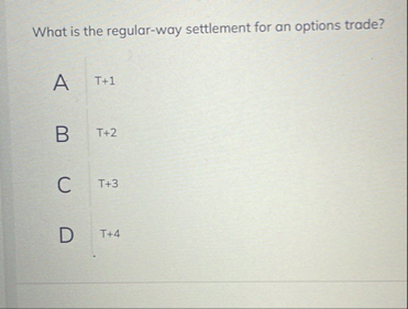What is the regular - way settlement for an