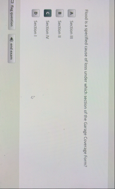 Flood is a specified cause of loss under which